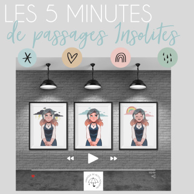 Podcast 5 minutes passages insolites présentation